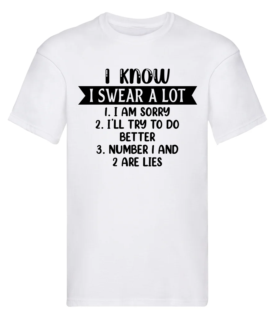 T-Shirt, I know I swear a lot...